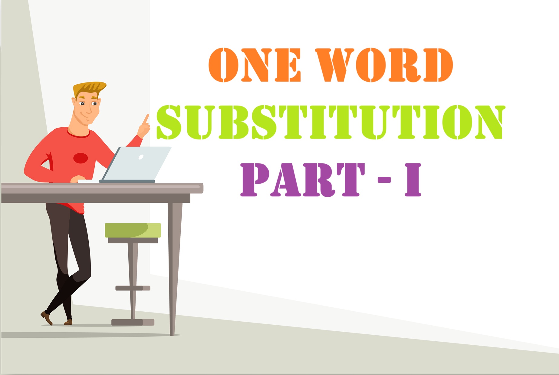 ONE WORD SUBSTITUTION